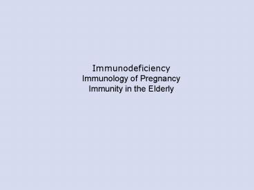 Immunodeficiency