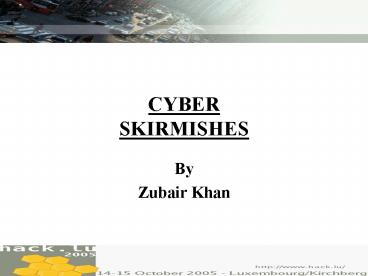 CYBER SKIRMISHES