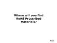 Where will you find RoHS Proscribed Materials PowerPoint PPT Presentation