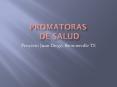 Promatoras de salud PowerPoint PPT Presentation