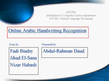 Online Arabic Handwriting Recognition