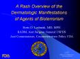 A Rash Overview of the Dermatologic Manifestations of Agents of Bioterrorism PowerPoint PPT Presentation
