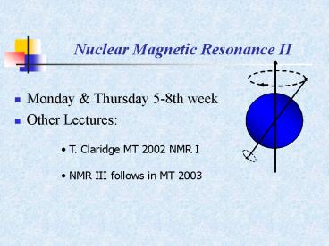 Nuclear Magnetic Resonance II