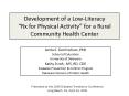 Development of a LowLiteracy Rx for Physical Activity for a Rural Community Health Center PowerPoint PPT Presentation