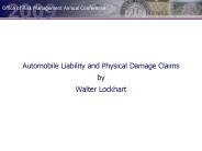 Automobile Liability and Physical Damage Claims