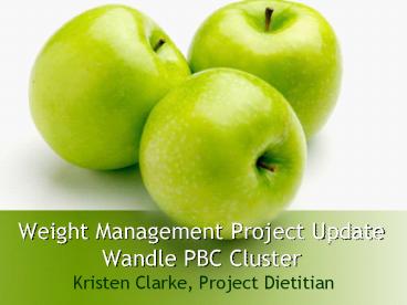 Weight Management Project Update Wandle PBC Cluster