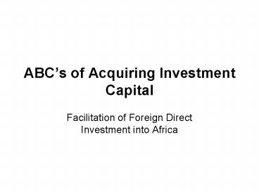 ABCs of Acquiring Investment Capital