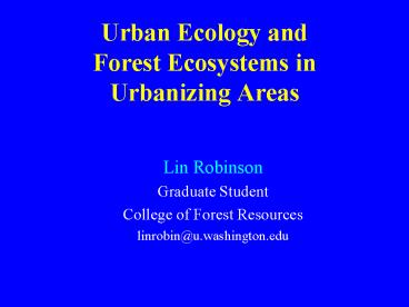 Urban Ecology and Forest Ecosystems in Urbanizing Areas
