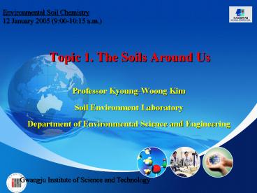Topic 1. The Soils Around Us