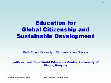 Education for Global Citizenship and Sustainable Development Keith Ross ...