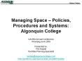 Managing Space Policies, Procedures and Systems: Algonquin College PowerPoint PPT Presentation