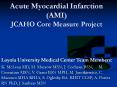 Acute Myocardial Infarction (AMI) JCAHO Core Measure Project PowerPoint PPT Presentation