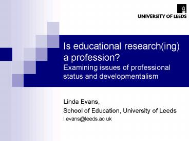 Is educational researching a profession Examining issues of professional status and developmentalism