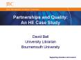 Partnerships and Quality: An HE Case Study PowerPoint PPT Presentation