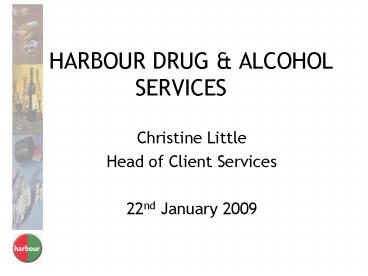 HARBOUR DRUG