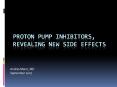 Proton Pump Inhibitors, revealing new side effects PowerPoint PPT Presentation
