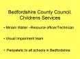 Bedfordshire County Council, Childrens Services PowerPoint PPT Presentation
