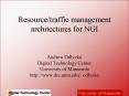 Resourcetraffic management architectures for NGI PowerPoint PPT Presentation