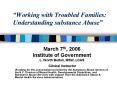 Working with Troubled Families: Understanding substance Abuse PowerPoint PPT Presentation