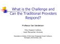 What is the Challenge and Can the Traditional Providers Respond PowerPoint PPT Presentation