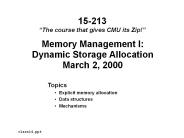 Memory Management I: Dynamic Storage Allocation March 2, 2000