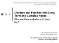 Children and Families with Long Term and Complex Needs PowerPoint PPT Presentation