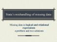 Statas mishandling of missing data PowerPoint PPT Presentation