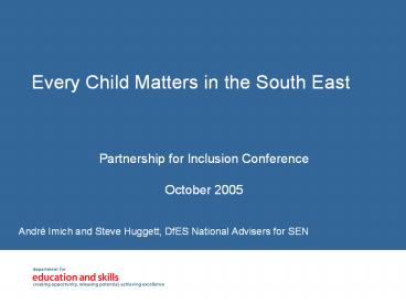 Every Child Matters in the South East