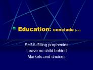 Education: conclude 425