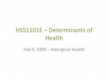 HSS1101E Determinants of Health