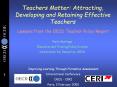 Teachers Matter: Attracting, Developing and Retaining Effective Teachers PowerPoint PPT Presentation