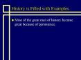 History is Filled with Examples PowerPoint PPT Presentation