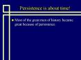 Persistence is about time PowerPoint PPT Presentation