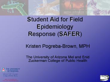 Student Aid for Field Epidemiology Response SAFER