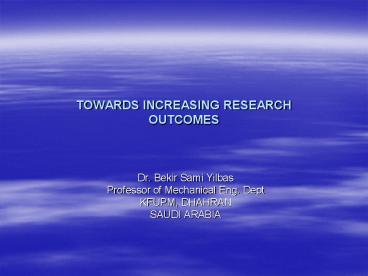 TOWARDS INCREASING RESEARCH OUTCOMES
