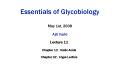 Essentials of Glycobiology May 1st, 2008 Ajit Varki PowerPoint PPT Presentation