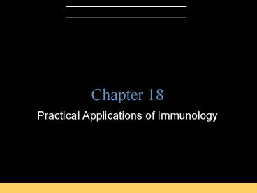 Practical Applications of Immunology