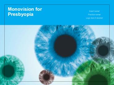 Monovision for Presbyopia