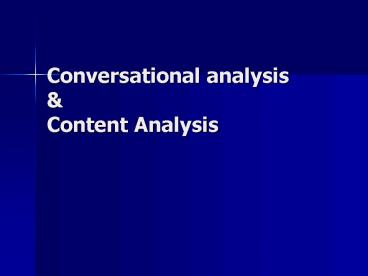 PPT – Conversational analysis PowerPoint presentation | free to view ...