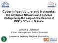 Cyberinfrastructure and Networks: The Advanced Networks and Services Underpinning the LargeScale Sci PowerPoint PPT Presentation