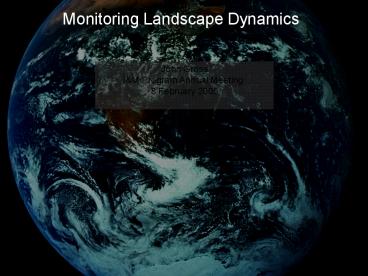 Monitoring Landscape Dynamics