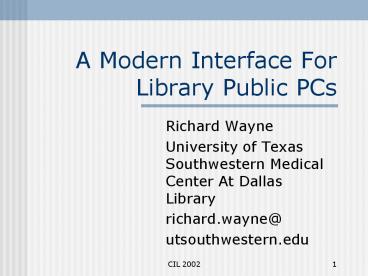 A Modern Interface For Library Public PCs