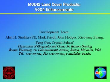 MODIS Land Cover Products: V004 Enhancements