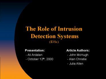 The Role of Intrusion Detection Systems IDSs