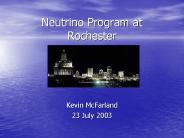Neutrino Program at Rochester