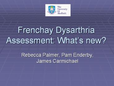 Frenchay Dysarthria Assessment: What