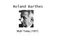 Roland Barthes PowerPoint PPT Presentation