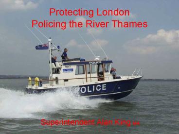 Protecting London Policing the River Thames