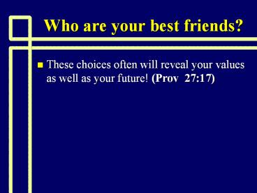 Who are your best friends?