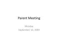 Parent Meeting PowerPoint PPT Presentation